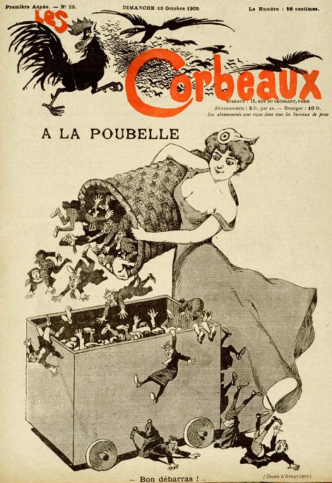 1.	Didier Dubucq (alias Ashavérus): A la poubelle, 1905 Rivista “Les Corbeaux”, n. 29, 15 ottobre 1905